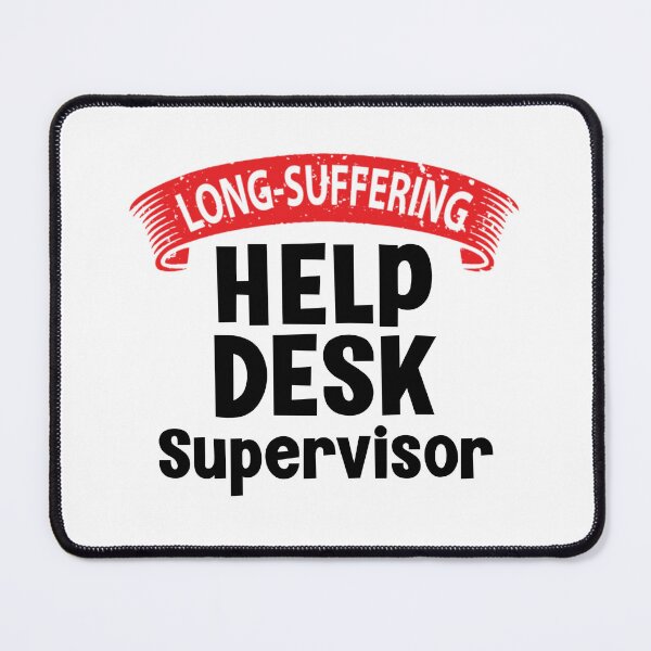 Item preview, Help Desk Supervisor, Help Desk Technician designed and sold by SportyDogShop.