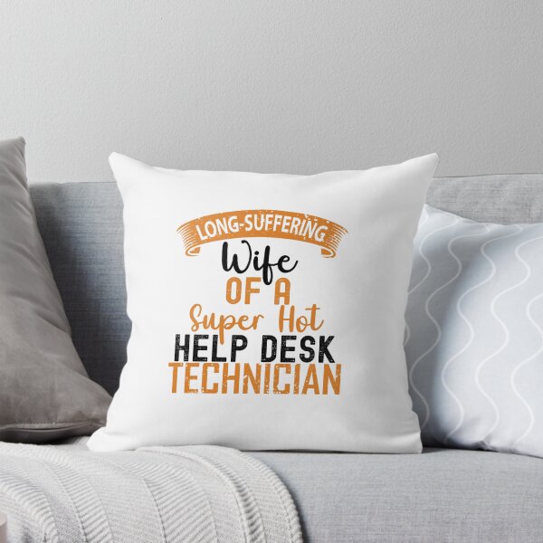 Item preview, Wife Of A Help Desk Technician, Help Desk Technician designed and sold by SportyDogShop.