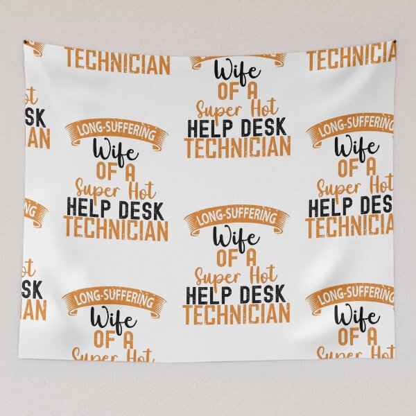 Item preview, Wife Of A Help Desk Technician, Help Desk Technician designed and sold by SportyDogShop.