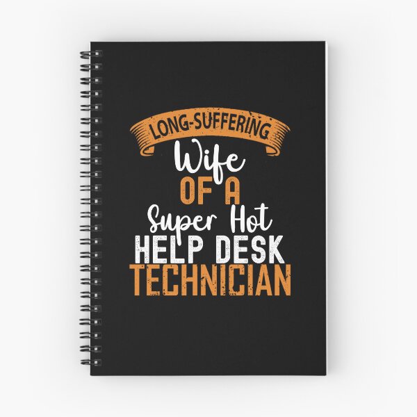 Item preview, Wife Of A Help Desk Technician, Help Desk Technician designed and sold by SportyDogShop.