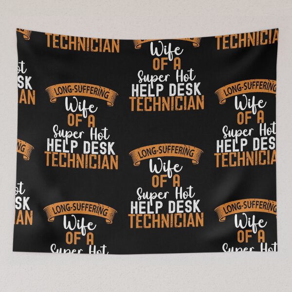 Item preview, Wife Of A Help Desk Technician, Help Desk Technician designed and sold by SportyDogShop.