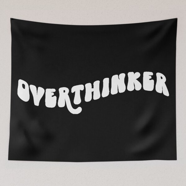 Item preview, Overthinker designed and sold by NessiCreates.