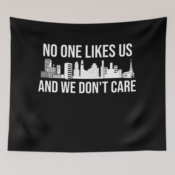 Item preview, No One Likes Us And We Don't Care Philadelphia Sports Gift designed and sold by AYACHI90.
