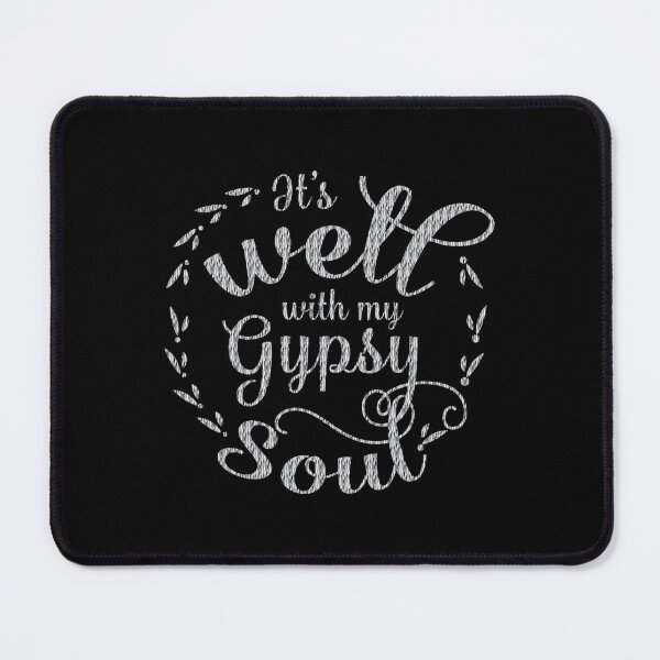 Item preview, It_s Well With My Gypsy Soul Hippie Bohemian designed and sold by gwanseok22.