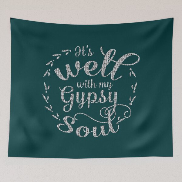 Item preview, It_s Well With My Gypsy Soul Hippie Bohemian   designed and sold by gwanseok22.