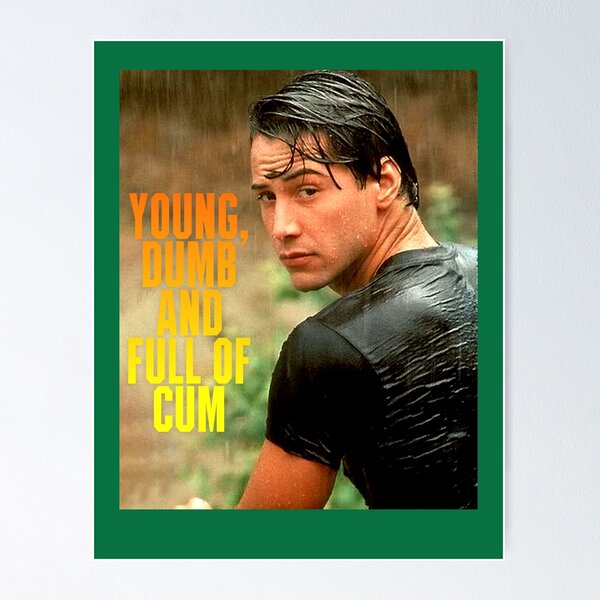 Artikel-Vorschau von Jung dumm und voller Sperma Point Break Patrick Swayze Keanu Reeves Lustiges Geschenk für Männer, Frauen, Mädchen, designt und verkauft von arminaqaram0.