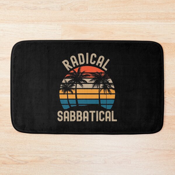 Item preview, Radical Sabbatical - Professor Off Duty, Professor Vacation, Professor Retirement, Professor Emeritus, Sabbatical Life designed and sold by jadedscientist.