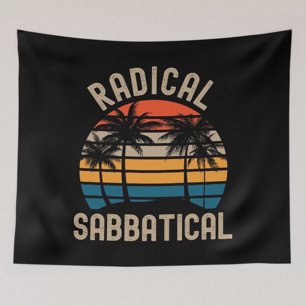 Item preview, Radical Sabbatical - Professor Off Duty, Professor Vacation, Professor Retirement, Professor Emeritus, Sabbatical Life designed and sold by jadedscientist.
