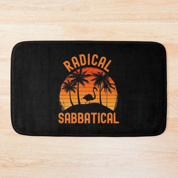 Item preview, Radical Sabbatical - Professor Vacation, Professor Retirement, Professor Emeritus, Sabbatical Life, Professor Off Duty designed and sold by jadedscientist.