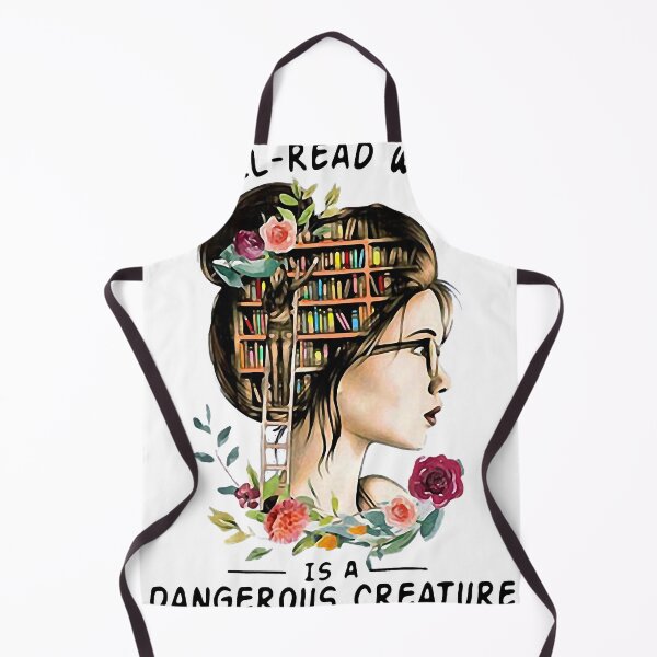 Item preview, A Well Read woman is a Dangerous Creature designed and sold by IpracticalTees.