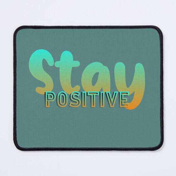 Item preview, Stay positive designed and sold by OneUpArtDesigns.