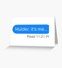 "Mulder, it's me..." Greeting Card