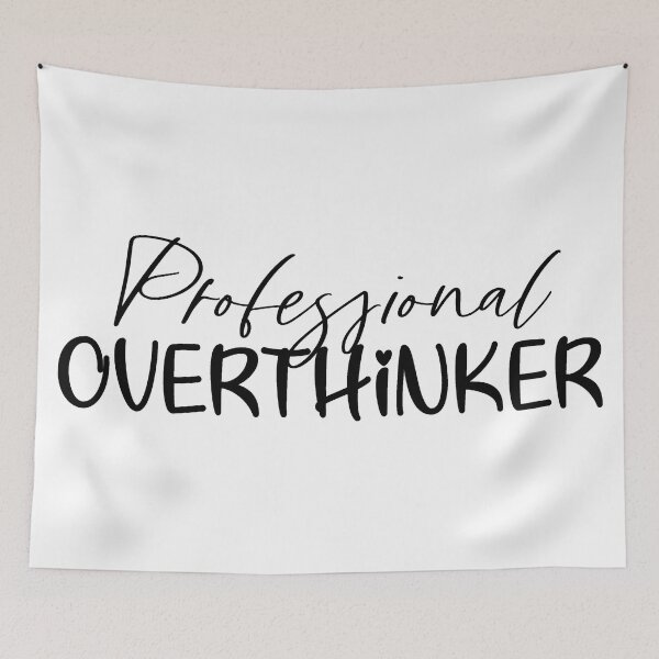 Item preview, Professional Overthinker designed and sold by NessiCreates.