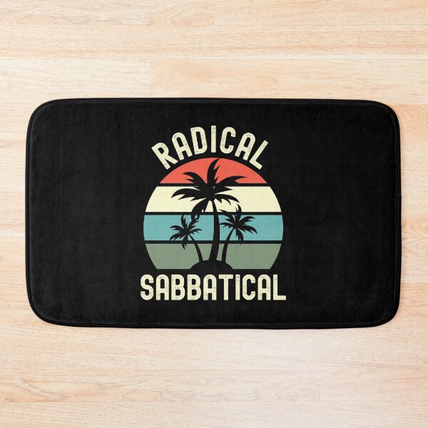 Item preview, Radical Sabbatical - Professor Sabbatical, Sabbatical Life, Teacher Sabbatical, Professor Retirement, Professor Emeritus, Professor Off Duty, Professor Vacation designed and sold by jadedscientist.