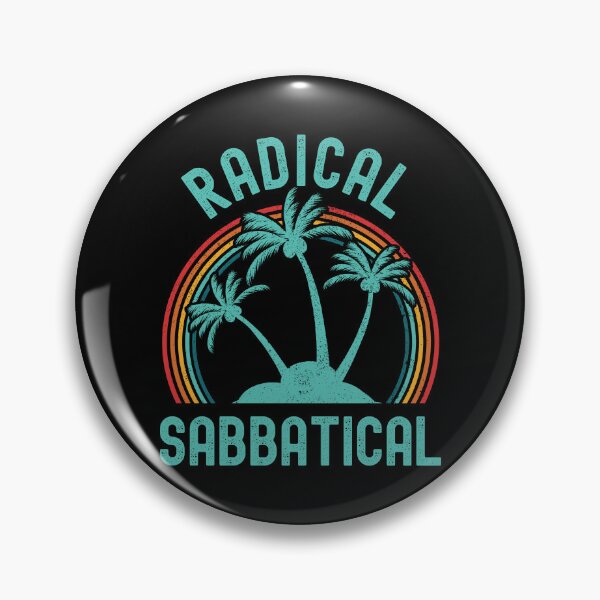 Item preview, Radical Sabbatical - Teacher Sabbatical, Professor Sabbatical, Sabbatical Life, Professor Retirement, Professor Emeritus, Professor Off Duty, Professor Vacation designed and sold by jadedscientist.