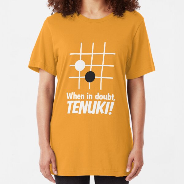 When in doubt, tenuki! Slim Fit T-Shirt