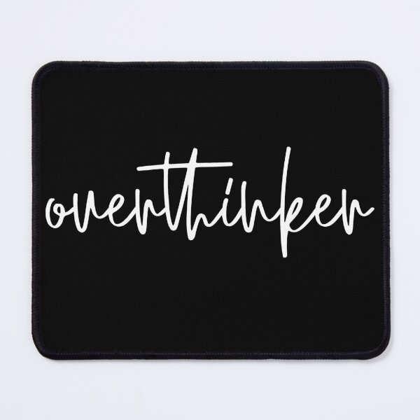 Item preview, Overthinker designed and sold by NessiCreates.