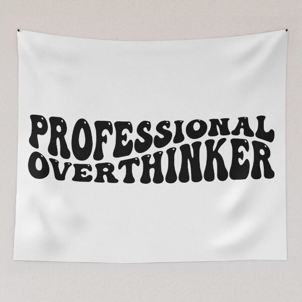 Item preview, Professional Overthinker designed and sold by NessiCreates.