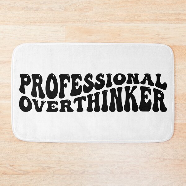 Item preview, Professional Overthinker designed and sold by NessiCreates.
