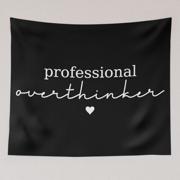 Item preview, Professional Overthinker designed and sold by NessiCreates.