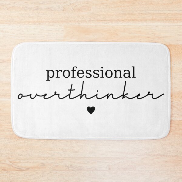 Item preview, Professional Overthinker designed and sold by NessiCreates.