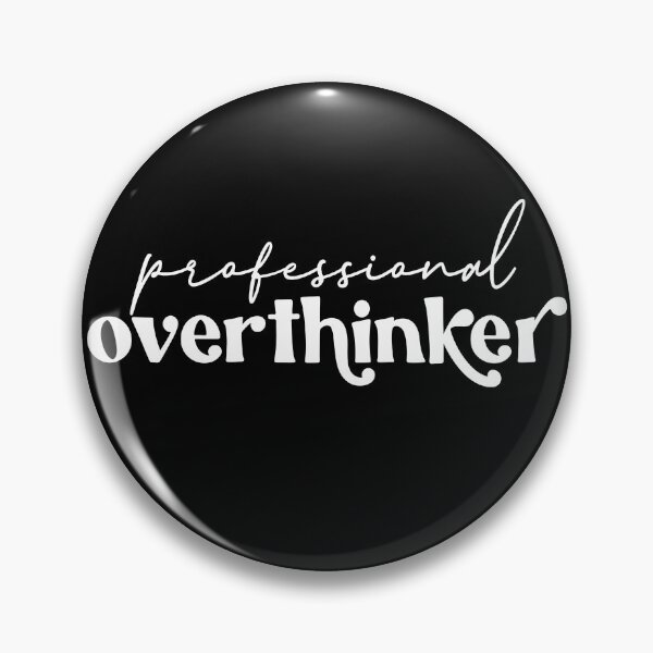 Item preview, Professional Overthinker designed and sold by NessiCreates.