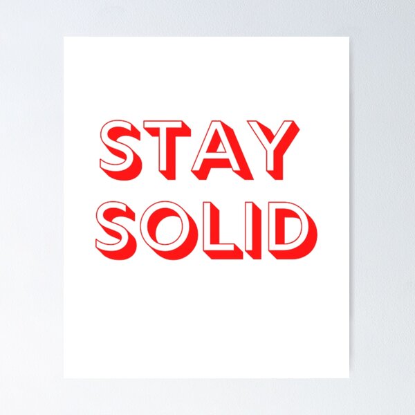Item preview, stay solid designed and sold by mahass.