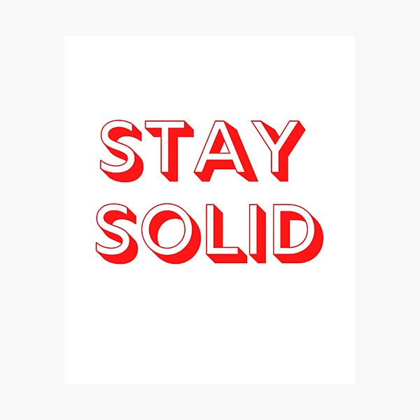 Item preview, stay solid designed and sold by mahass.