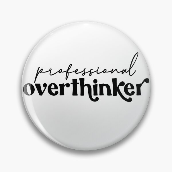 Item preview, Professional Overthinker designed and sold by NessiCreates.