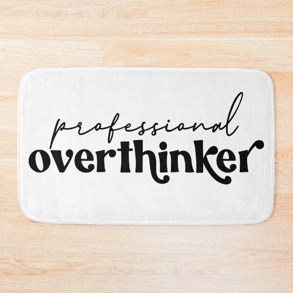 Item preview, Professional Overthinker designed and sold by NessiCreates.
