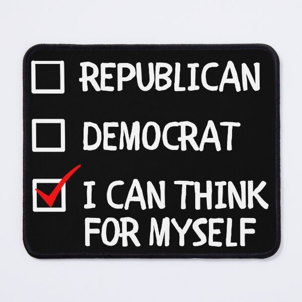 Item preview, I Can Think For Myself Apolitical designed and sold by MojaveTradePost.