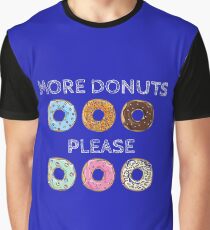 More Donuts Graphic T-Shirt