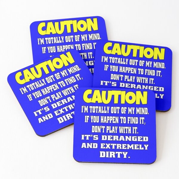 Item preview, Funny Sarcastic Humor Caution I’m Totally Out Of My Mind designed and sold by fantasticdesign.