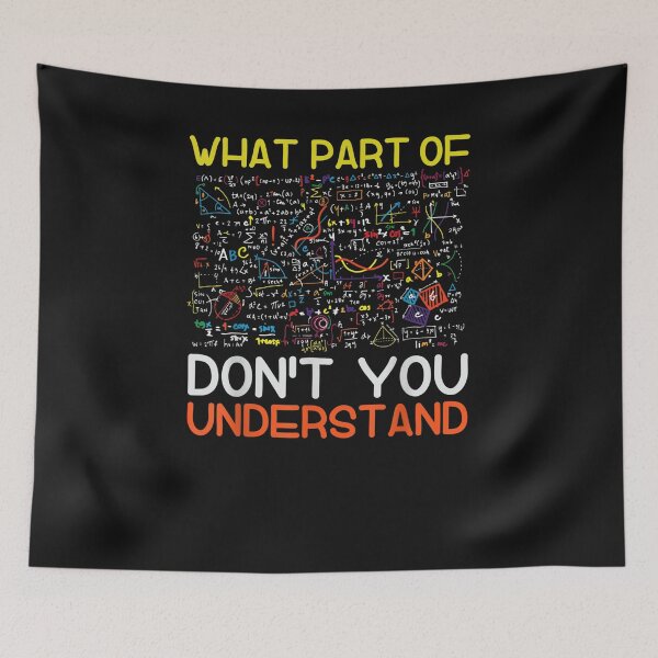 Item preview,   Cool Mathematics Professor Student Engineer Art unisex child Mechanical What Part Of Don t You Understand Funny Math Teacher Gift designed and sold by loutfileo.
