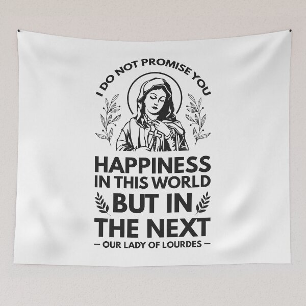 Item preview, Our Lady of Lourdes Quotes - Catholic Inspirational Quotes designed and sold by catholicquotes.