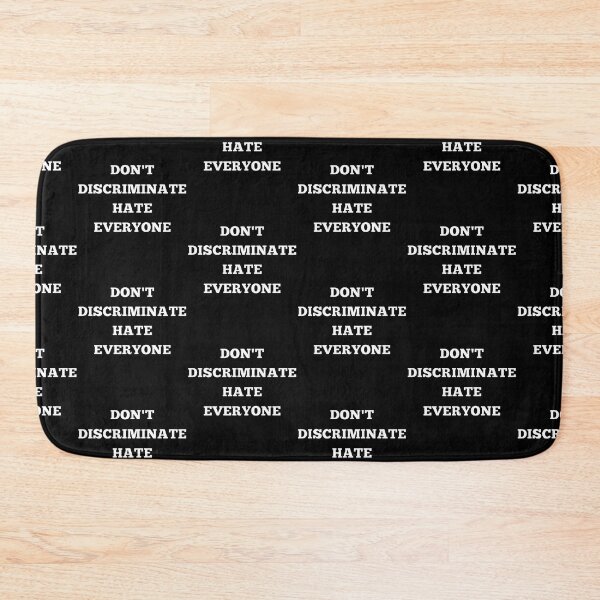 Item preview, DONT DISCRIMINATE HATE EVERYONE, suck, funny, trending, OFFENSIVE designed and sold by AkBrokeBikes.