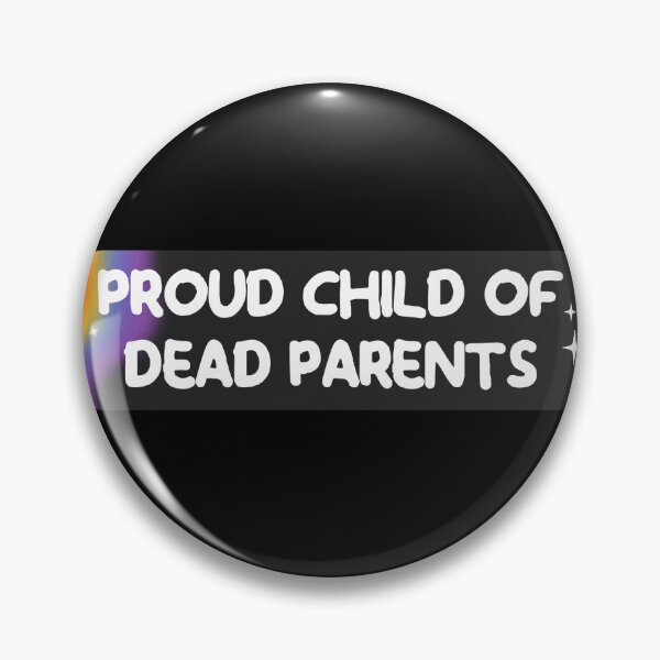 Item preview, Proud Child of Dead Parents Bumper Sticker  designed and sold by Allison Sharaf.