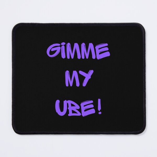 Item preview, Gimme my UBE! designed and sold by photocatphoto.
