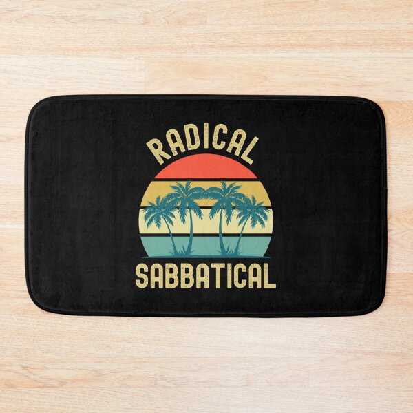 Item preview, Radical Sabbatical - Teacher Sabbatical, Professor Sabbatical, Professor Vacation, Sabbatical Life, Professor Retirement, Professor Emeritus, Professor Off Duty designed and sold by jadedscientist.