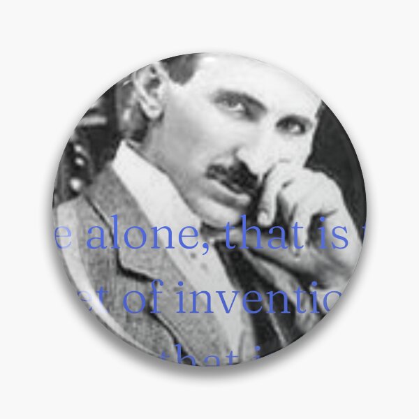 Item preview, Tesla Motivational Quote designed and sold by Deadlyhal.
