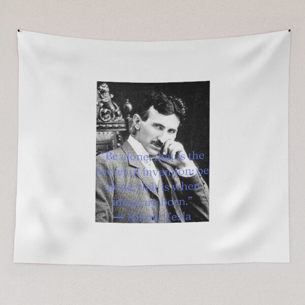 Item preview, Tesla Motivational Quote designed and sold by Deadlyhal.