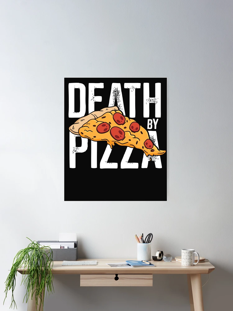 Death by Pizza - Funny
