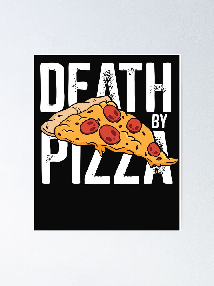 Death by Pizza - Funny | Poster