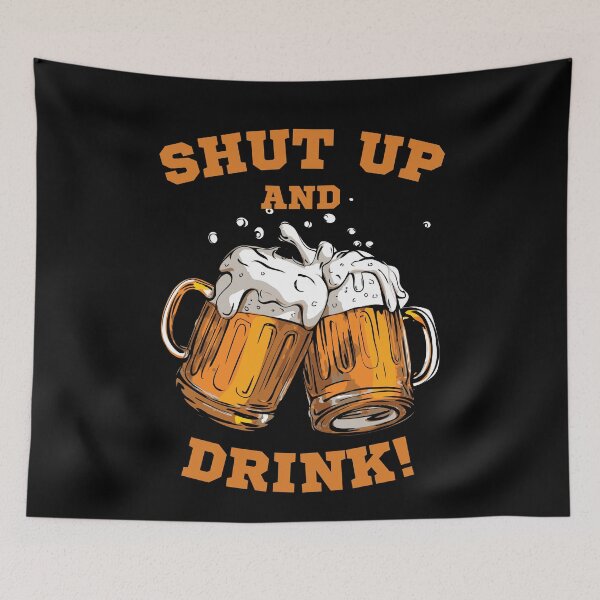Item preview, Shut up and drink designed and sold by photocatphoto.