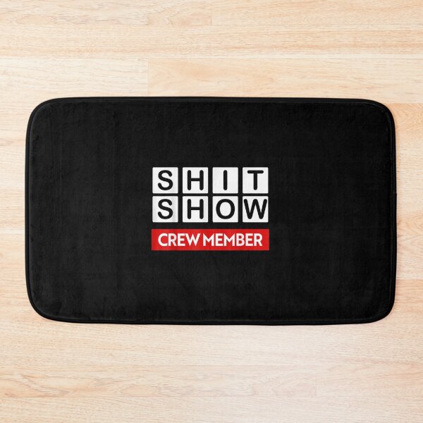 Item preview, Shit Show Crew Member designed and sold by ✔️   Disney    ✔️.