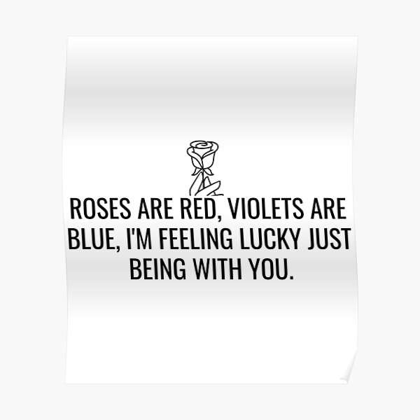 Roses Are Red Violets Are Blue, Funny, Valentines Days Poster