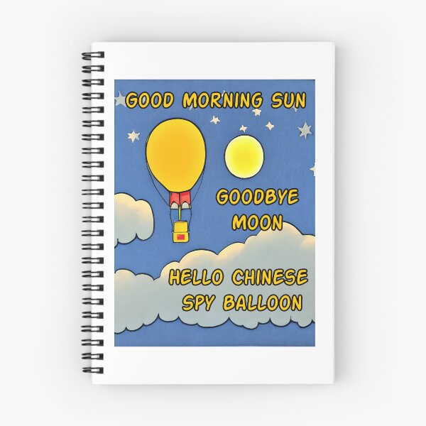 Item preview, Good Morning Sun Goodbye Moon Hello Chinese Spy Balloon - Astonished Cat Company - Funny Current Events - Great Gift designed and sold by AstonishedCatCo.