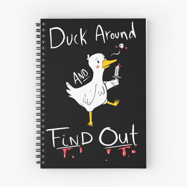 Item preview, Duck Around and Find Out (A Cute Threat) (White Text) designed and sold by KoalaAndTheBird.