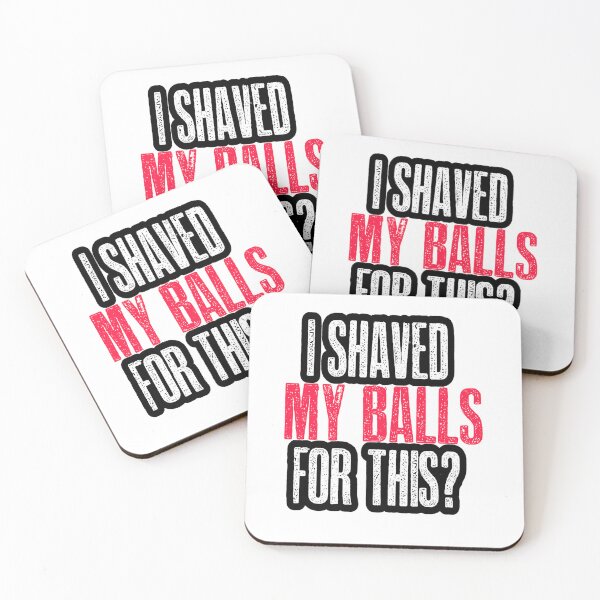 Item preview, I Shaved My Balls For This? designed and sold by Mohamed Orav.