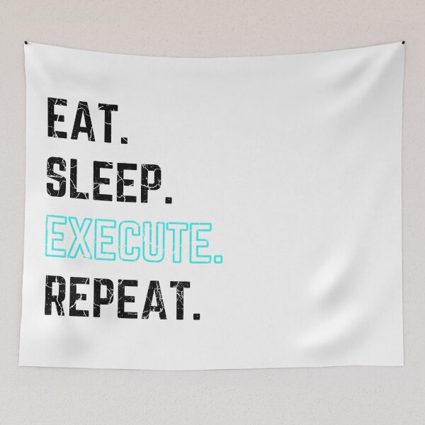 Item preview, Eat Sleep Execute Repeat blue distressed white background designed and sold by KingsManKind.